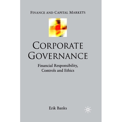 预订 Corporate Governance: Financial Responsibility, Controls and Ethics: 9781349512973