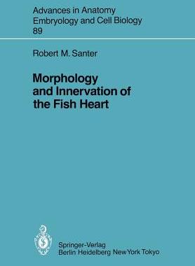 【预订】Morphology and Innervation of the Fish Heart