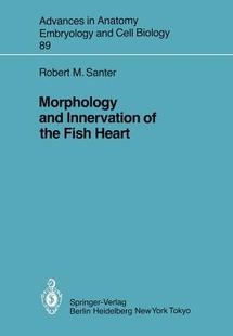 【预订】Morphology and Innervation of the Fish Heart