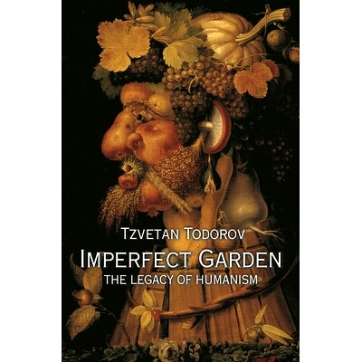 预订 Imperfect Garden: The Legacy of Humanism 不*的花园：人文主义的遗产: 9780691165936