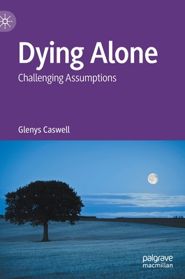 【预订】Dying Alone: Challenging Assumptions 9783030927578