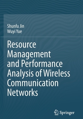 【预订】Resource Management and Performance Analysis of Wireless Communicati 9789811577581