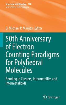 [预订]50th Anniversary of Electron Counting Paradigms for Polyhedral Molecules 9783030848705