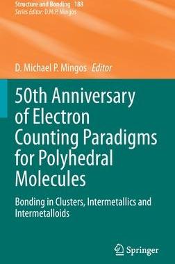 [预订]50th Anniversary of Electron Counting Paradigms for Polyhedral Molecules 9783030848705