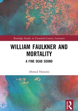 [预订]William Faulkner and Mortality