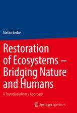 【预订】Restoration of Ecosystems – Bridging Nature and Humans 9783662656570