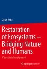 【预订】Restoration of Ecosystems – Bridging Nature and Humans 9783662656570