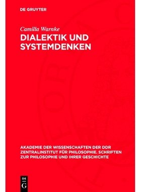 预订 Dialektik und Systemdenken: Historische Aspekte. Nikolaus von Kues, französische Aufklärung, Schelling: 978311269