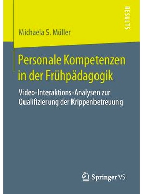 预订 Personale Kompetenzen in der Frühpädagogik: Video-Interaktions-Analysen zur Qualifizierung der Krippenbetreuung