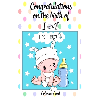 预订 CONGRATULATIONS on the birth of LEVI! (Coloring Card): (Personalized Card/Gift) Personal Inspirational Messages & Q