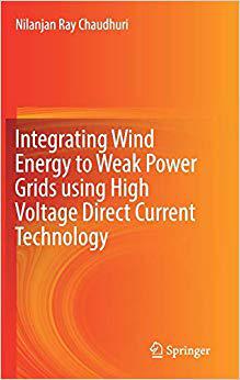 【预售】Integrating Wind Energy to Weak Power Grids using High Voltage Direct Current Technology