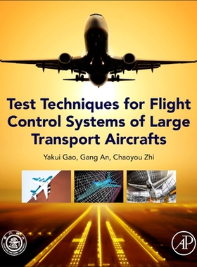 【预订】Test Techniques for Flight Control Systems of Large Transport Aircraft