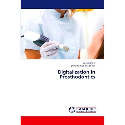 预订 Digitalization in Prosthodontics 修复学中的数字化: 9786208116323