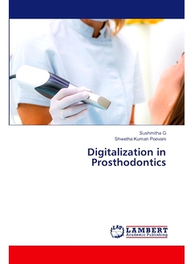 预订 Digitalization in Prosthodontics 修复学中的数字化: 9786208116323