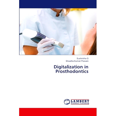 预订 Digitalization in Prosthodontics 修复学中的数字化: 9786208116323