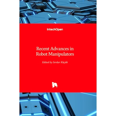预订 Recent Advances in Robot Manipulators 机器人*纵器的*进展: 9781803562667
