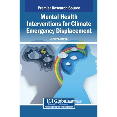 预订 Mental Health Interventions for Climate Emergency Displacement 气候紧急情况导致的流离失所者的心理健康干预措施: 9798