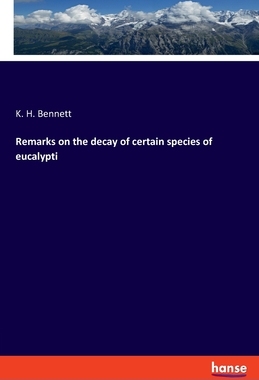 【预订】Remarks on the decay of certain species of eucalypti