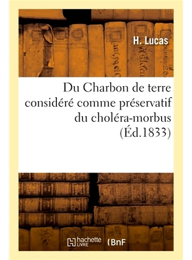 预订 Du Charbon de terre considéré comme préservatif du choléra-morbus 木炭被认为是预防霍乱的防腐剂: 9782019214906