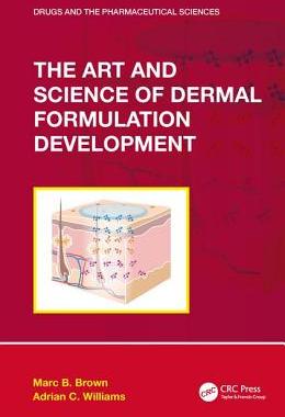 【预订】The Art and Science of Dermal Formulation Development