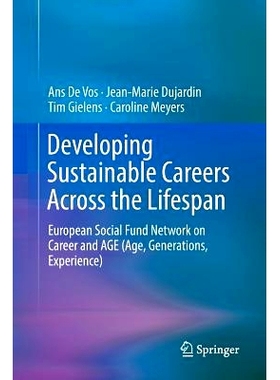 预订 Developing Sustainable Careers Across the Lifespan: European Social Fund Network on ’Career and AGE (Age, Generati