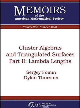 预订 【】Cluster Algebras and Triangulated Surfaces Part II
