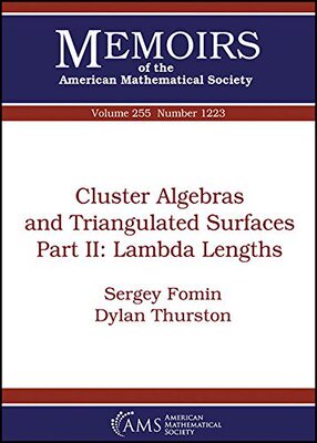 预订 【】Cluster Algebras and Triangulated Surfaces Part II