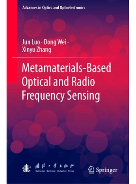 预订 Metamaterial-Based Optical and Radio Frequency Sensing 基于超材料的光学和射频传感: 9789819929641