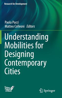 【预订】Understanding Mobilities for Designing Contemporary Cities