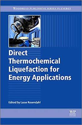 【预售】Direct Thermochemical Liquefaction for Energy Applications