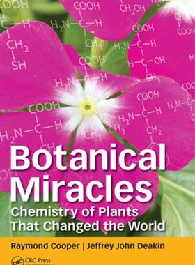 [预订]Botanical Miracles: Chemistry of Plants That Changed the World 9780367076214