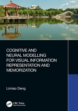 现货 Cognitive and Neural Modelling for Visual Information Representation and Memorization