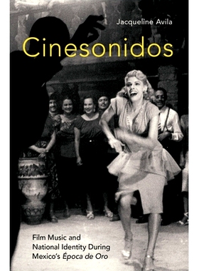预订 Cinesonidos: Film Music and National Identity During Mexico’s Epoca de Oro 电影节：墨西哥黄金时代期间的电影音乐和