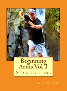 预订 Beginning Arnis (Stick Fighting) Vol 1: 9781979903141