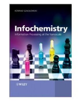 【预订】Infochemistry - Information Processing at the Nanoscale