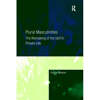 The Remaking of the Self in Private Life