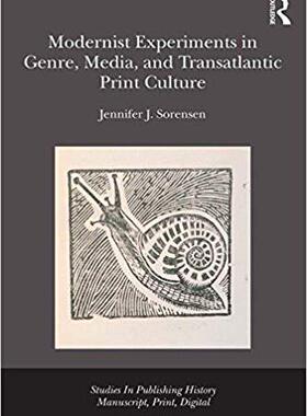 【预售】Modernist Experiments in Genre, Media, and Transatlantic Print Culture
