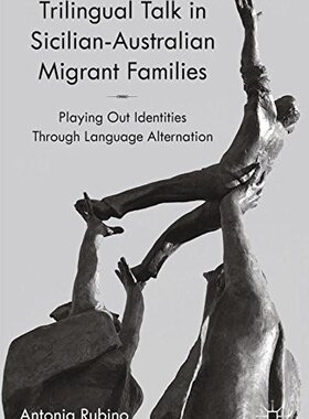 【预订】Trilingual Talk in Sicilian-Australian Migrant Families