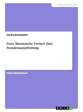 预订 Erste Binomische Formel. Eine Stundenausarbeitung: 9783668044050