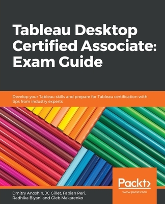【预订】Tableau Desktop Certified Associate: Exam Guide