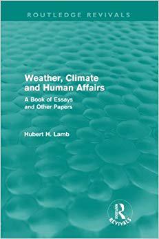【预售】Weather, Climate and Human Affairs (Routledge Revivals)