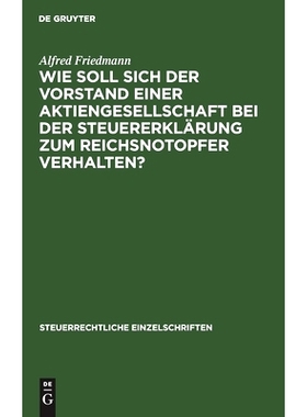 预订 Wie soll sich der Vorstand einer Aktiengesellschaft bei der Steuererklärung zum Reichsnotopfer verhalten?: 9783112