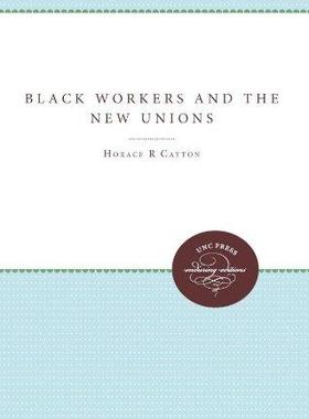 [预订]Black Workers and the New Unions 9780807867631
