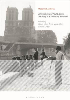 [预订]James Joyce and Paul L. Léon: The Story of a Friendship’ Revisited 9781350133839