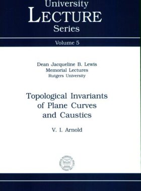 【预售】Topological Invariants of Plane Curves and Caustics