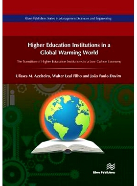 预订 Higher Education Institutions in a Global Warming World: The Transition of Higher Education Institutions to a Low C