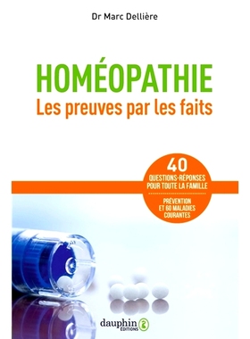 预订 Homéopathie : les preuves par les faits : 40 questions-réponses pour toute la famille, prévention et 60 maladies