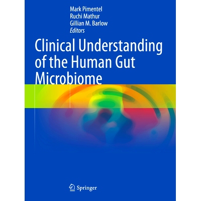 预订 Clinical Understanding of the Human Gut Microbiome 人类肠道微生物组的临床理解: 9783031467141