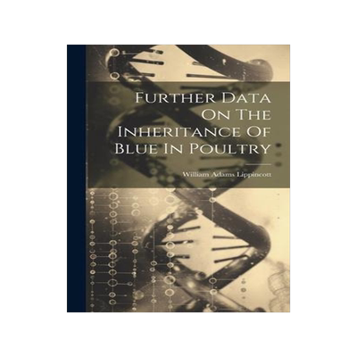 [预订]Further Data On The Inheritance Of Blue In Poultry 9781020982125