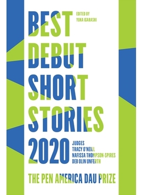预订 Best Debut Short Stories 2020: The PEN/Dau Prize: 9781646220229